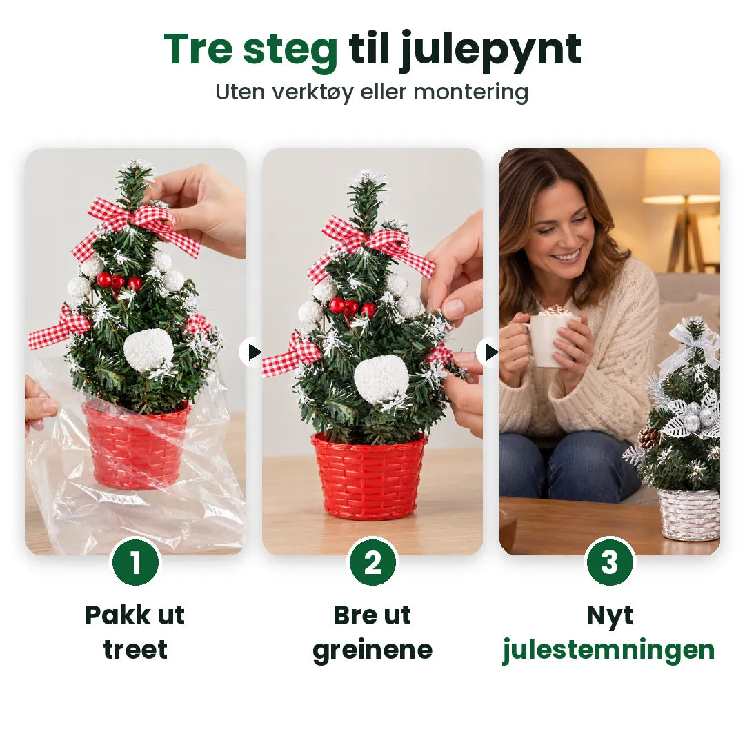 Tre steg til et lite juletre på bordet: pakk ut, bre ut grenene, nyt