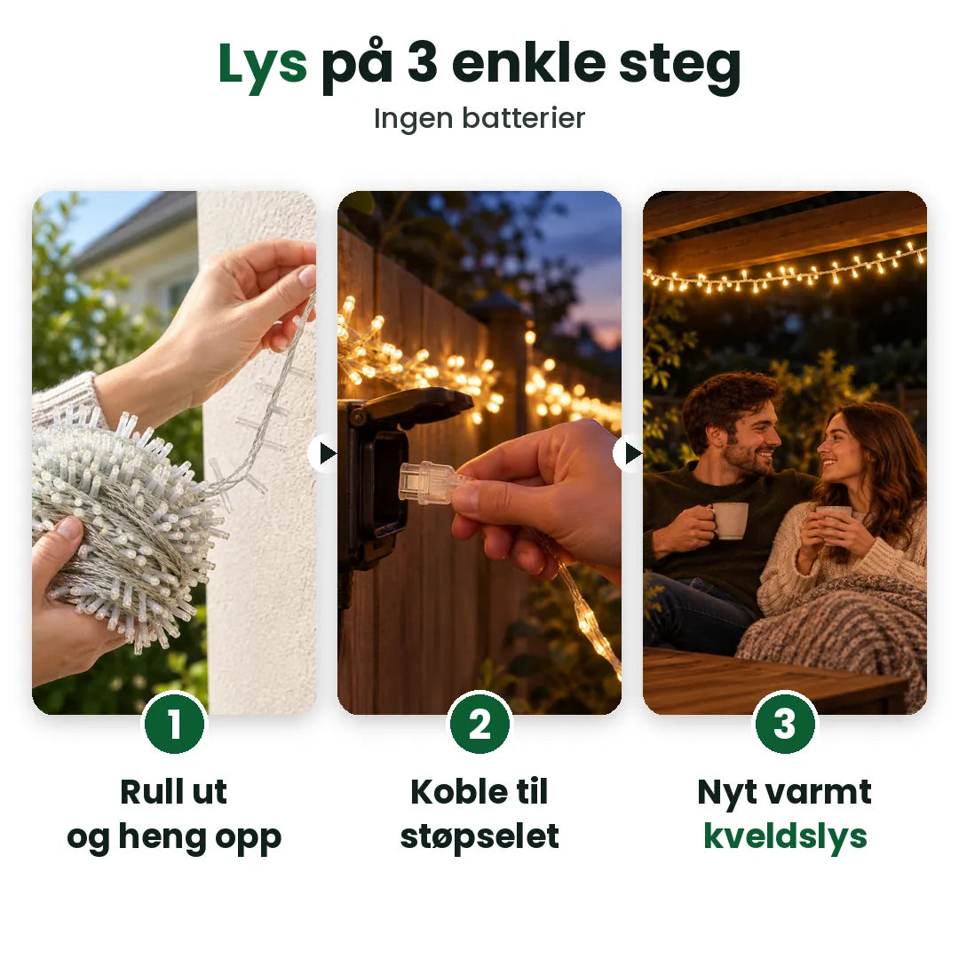 Tre steg: rull ut, koble til og nyt lyslenke ute