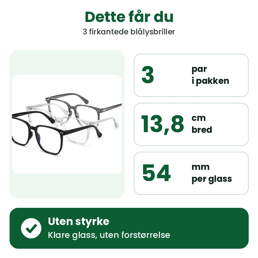 Dette får du: 3 par firkantede blålysbriller, 13,8 cm brede, uten styrke
