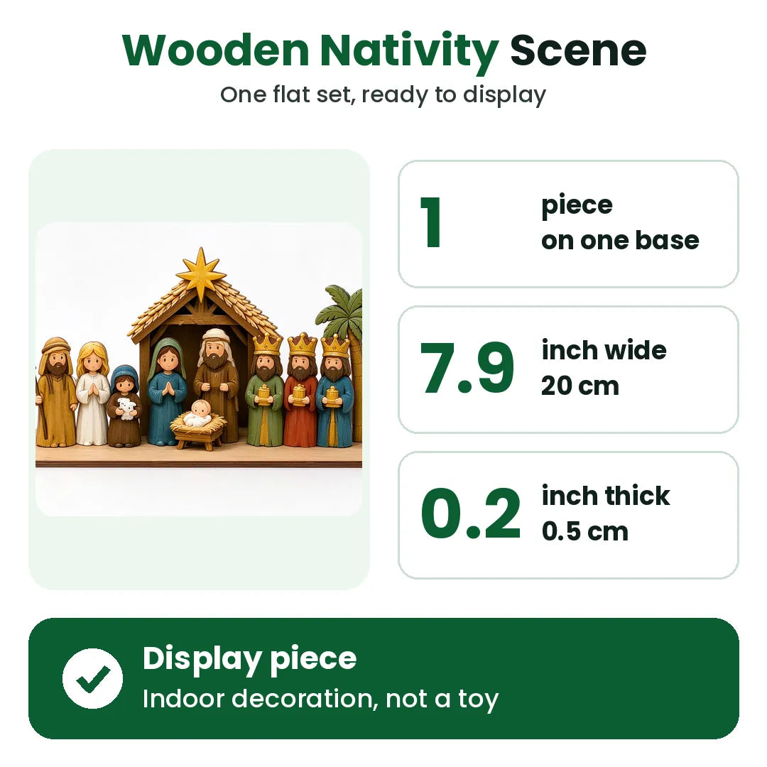 Wooden nativity scene set facts: 7.9 inches wide, 0.2 inches thick, a single base